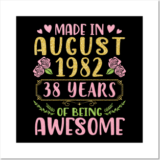 Made In August 1982 Happy Birthday 38 Years Of Being Awesome To Nana Mommy Aunt Sister Wife Daughter Posters and Art